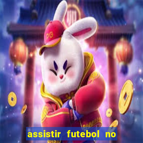 assistir futebol no premiere gratis